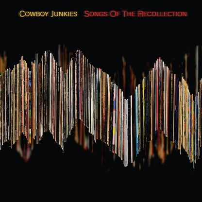 Cowboy Junkies - Songs Of The Recollection Vinyl Record