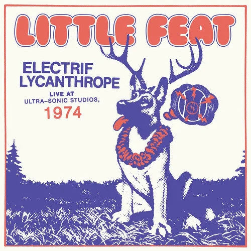 Little Feat - Electrif Lycanthrope: Live At Ultra-Sonic Studios Vinyl Record