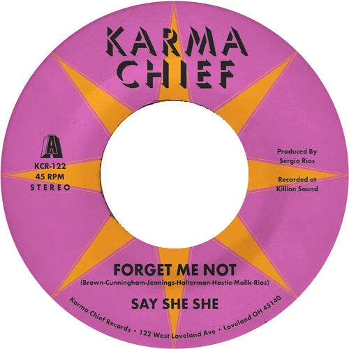 Say She She - Forget Me Not / Blow My Mind Vinyl Record
