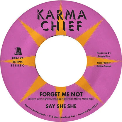 Say She She - Forget Me Not / Blow My Mind Vinyl Record