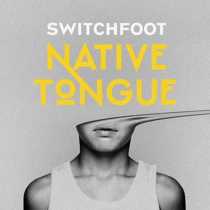Switchfoot - Native Tongue Vinyl Record