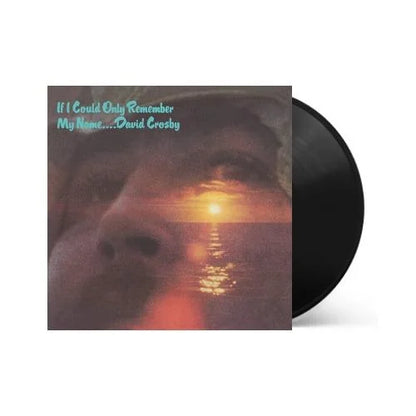 David Crosby - If I Could Only Remember My Name (50th Anniversary Edition) Vinyl Record