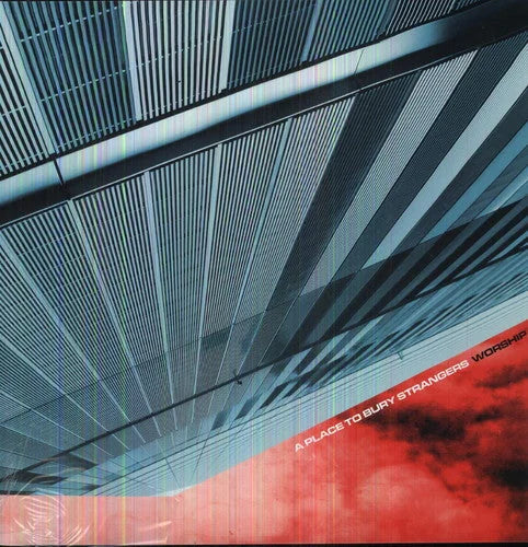 A Place to Bury Strangers - Worship Vinyl Record