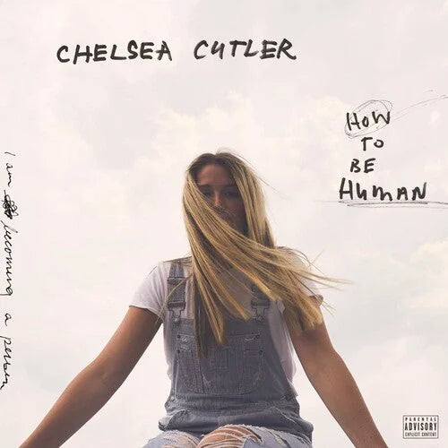 Chelsea Cutler - How To Be Human [2LP] Vinyl Record