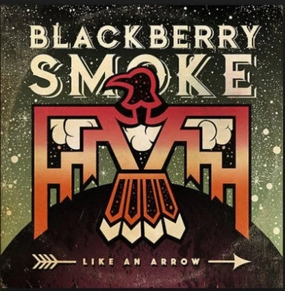 Blackberry Smoke - Like An Arrow Vinyl Record