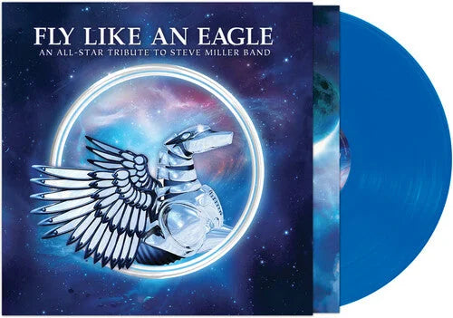 Fee Waybill - Fly Like An Eagle - A Tribute To Steve Miller Band (Various Artists) - Blue Vinyl Record