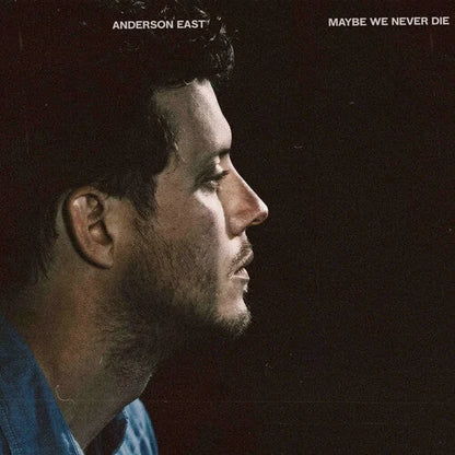 Anderson East - Maybe We Never Die Vinyl Record