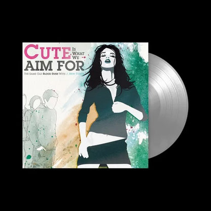 Cute Is What We Aim For - The Same Old Blood Rush With A New Touch (FBR 25th Anniversary Edition ) [Silver] Vinyl Record
