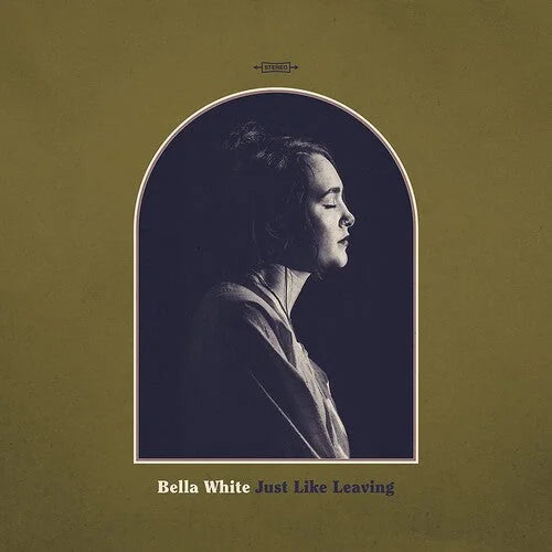 Bella White - Just Like Leaving Vinyl Record