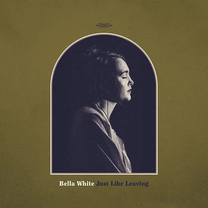 Bella White - Just Like Leaving Vinyl Record