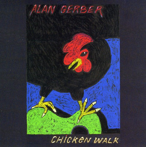 Gerber,alan - Chicken Walk - Music CD