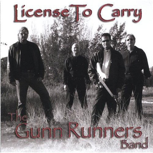 Gunnrunners Band - License To Carry - Music CD
