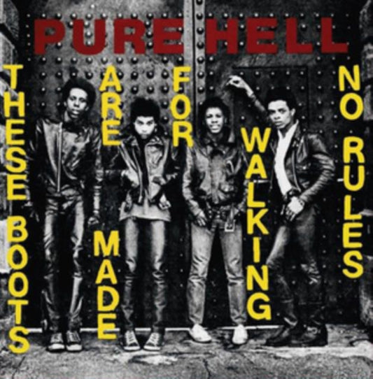 Pure Hell - These Boots Are Made For Walking - No Rules - 7 Inch Vinyl
