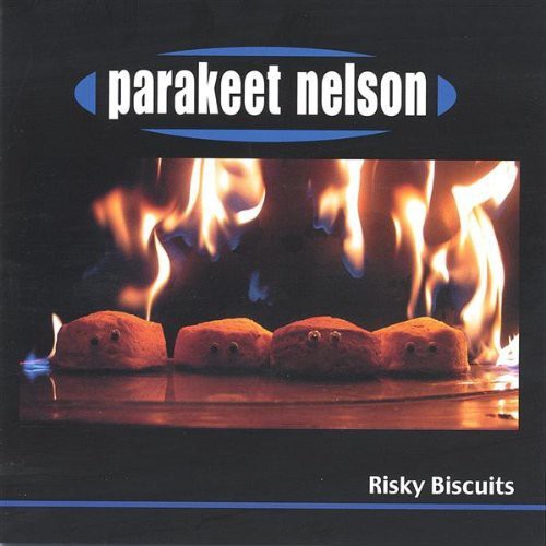 Parakeet Nelson - Risky Biscuits - Music CD