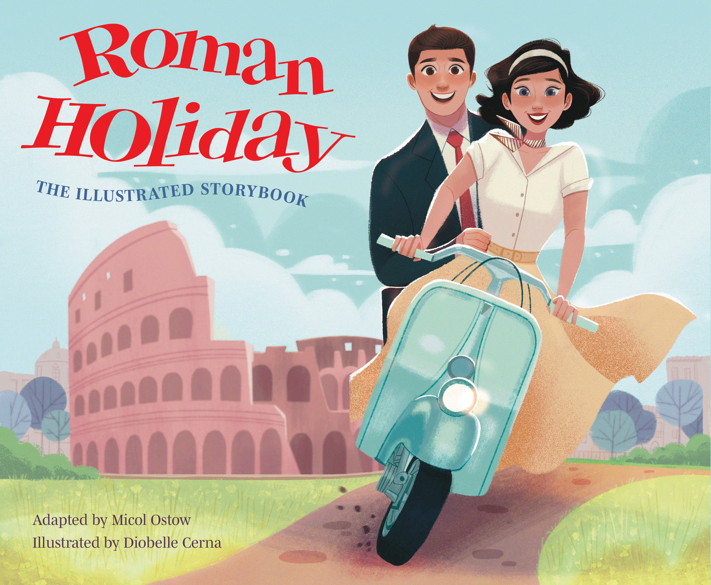 Roman Holiday: The Illustrated Storybook