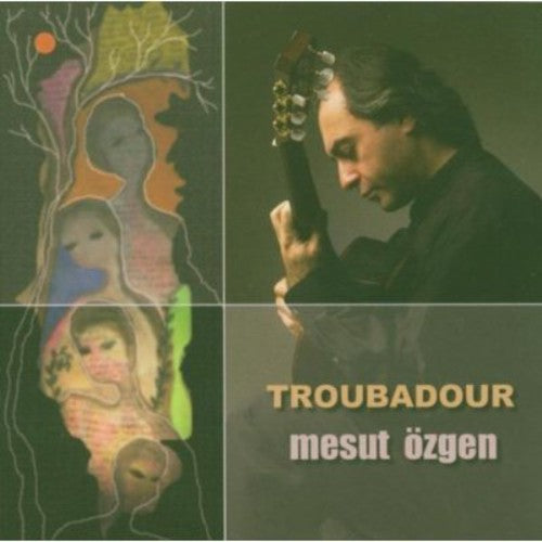 Mesut Ozgen - Troubadour - Music CD