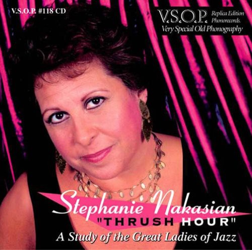 Nakasian,stephanie - Thrush Hour: Study Of The Great Ladies Of Jazz - Music CD