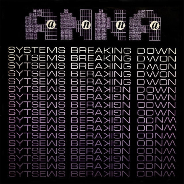 Anna - Systems Breaking Down - 12 Inch Vinyl