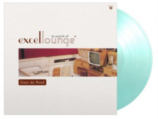 Gare Du Nord - In Search Of Excellounge (Limited/Crystal Clear & Turquoise Mixed LP Vinyl/180G/20Th Anniversary)