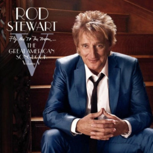 Rod Stewart - Fly Me To The Moon - The Great American Songbook Volume 5 (2LP/180G) Vinyl Record