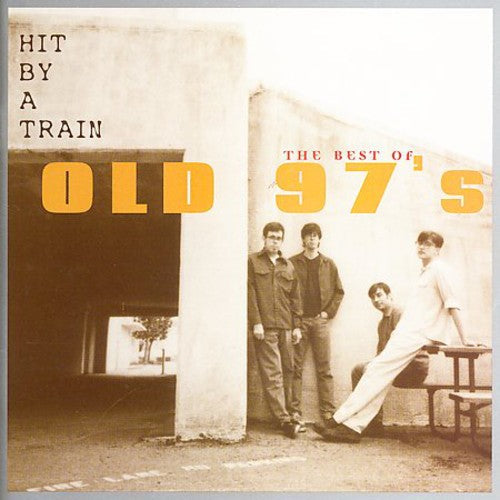 Hit By A Train: The Best Of Old 97's Music CD