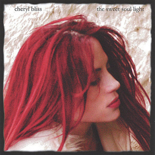 Bliss,cheryl - Sweet Soul Light - Music CD