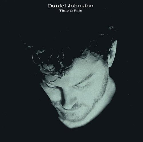 Johnston,daniel - Time & Pain - Music CD