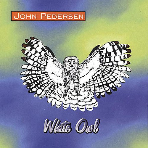 Pedersen,john - White Owl - Music CD