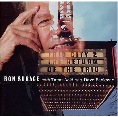 the album cover for Ron Surace - Trio City 2 the Return of the Trio
