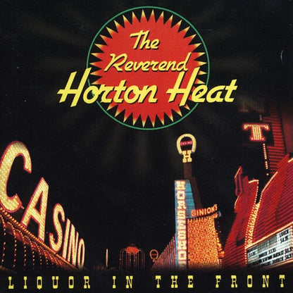 The Reverend Horton Heat - Liquor In The Front Vinyl Record