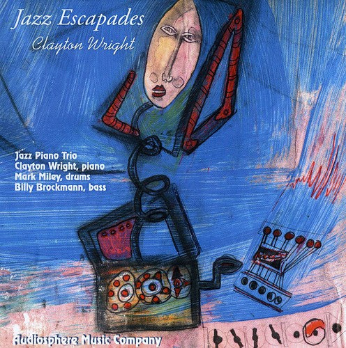 Wright,clayton - Jazz Escapades For Jazz Piano Trio - Music CD