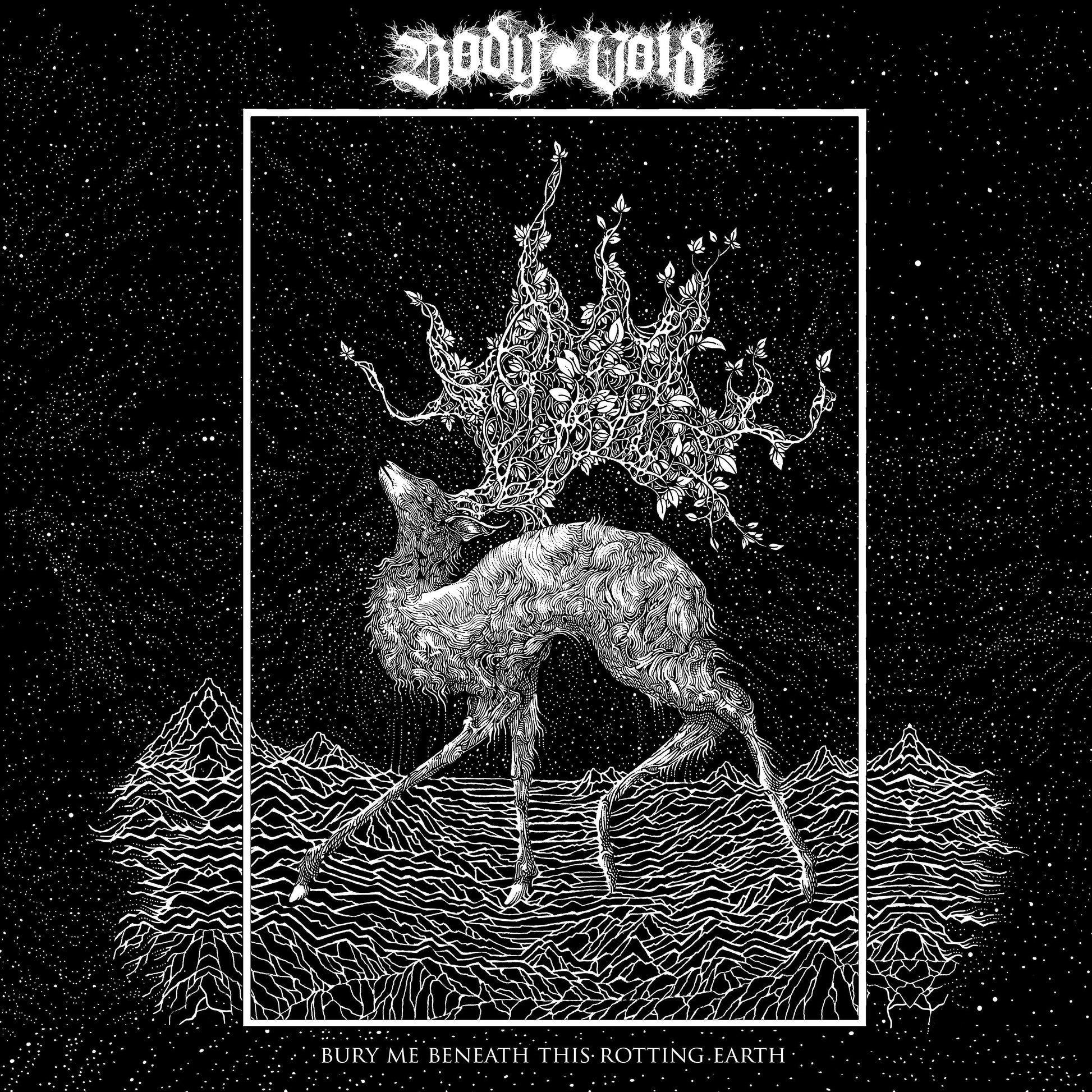Body Void "Bury Me Beneath This Rotting Earth" Music CD