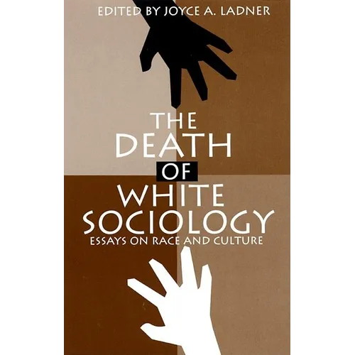 The Death of White Sociology