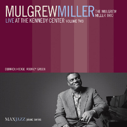 Miller,mulgrew - Live At Kennedy Center 2 - Music CD