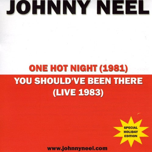 Neel,johnny - One Hot Night/you Shouldve Been There - Music CD