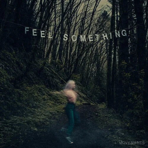 Movements - Feel Something Vinyl Record