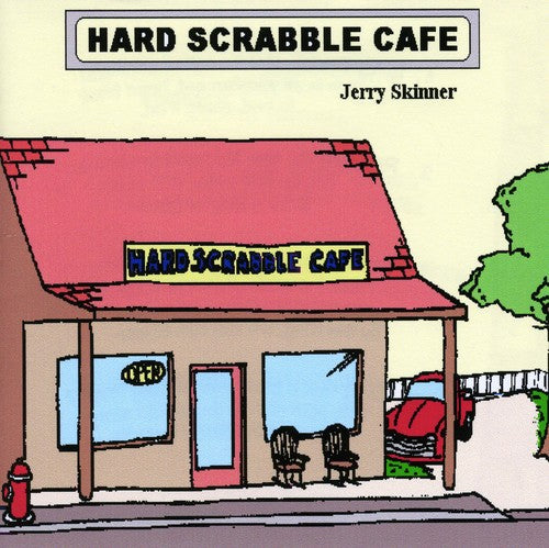 Skinner,jerry - Hard Scrabble Cafe - Music CD