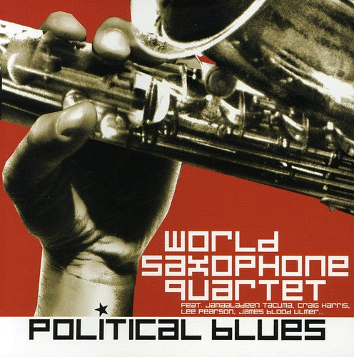 the album cover for World Saxophone Quartet - Political Blues