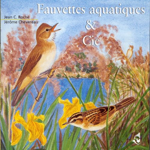 Roche / Chevereau / Sounds Of Nature - Wetland Warblers & Company - Music CD