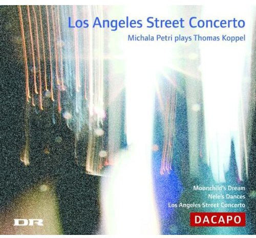 the album cover for Michael Petri - Los Angeles Street Concerto