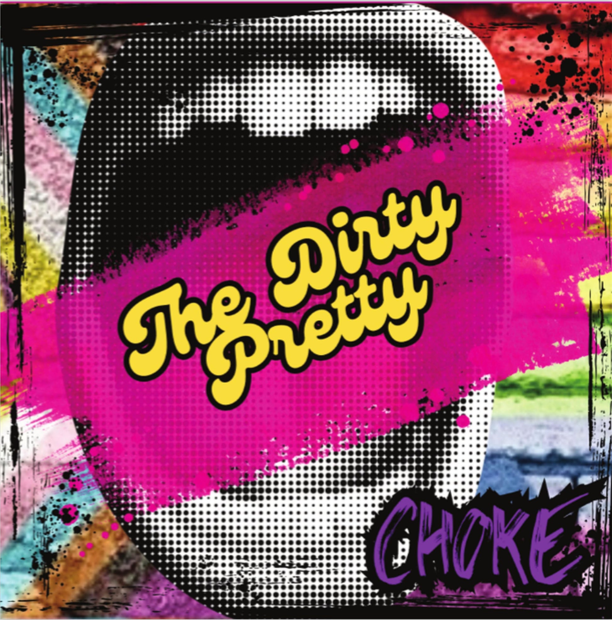 Dirty Pretty - Choke [LP] Vinyl Record Album Cover