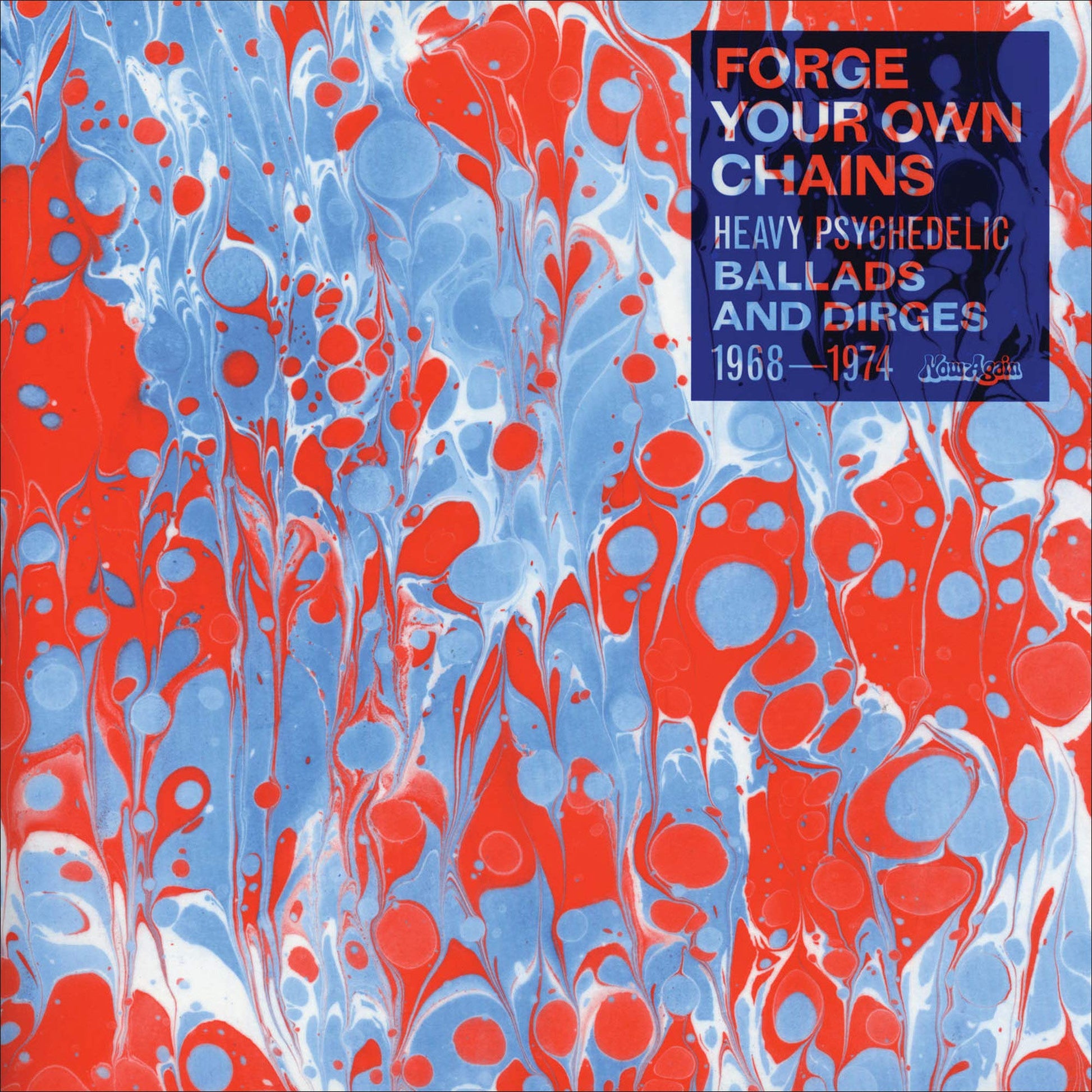 Forge Your Own Chains Psychedelic Ballads & Dirge - Forge Your Own Chains: Psychedelic Ballads and Dirges 1968-1974 [LP] Vinyl Record Album Cover
