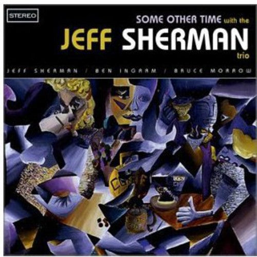 Sherman,jeff Trio - Some Other Time - Music CD