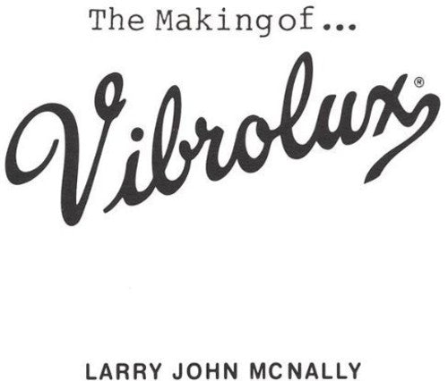 the album cover for Larry Mcnally John - Making of Vibrolux