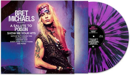 Bret Michaels - A Salute To Poison - Show Me Your Hits Vinyl Record