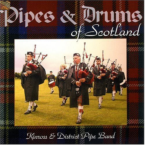 Kinross & District Pipe Band - Pipes & Drums Of Scotland - Music CD