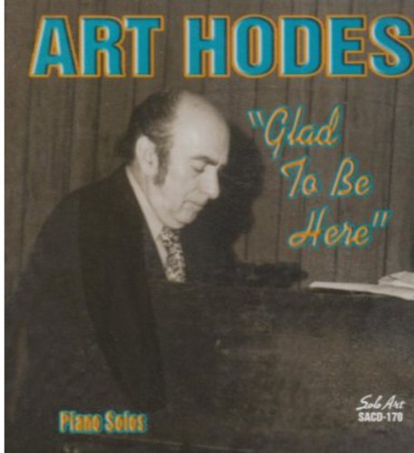 Hodes,art - Glad To Be Here - Music CD