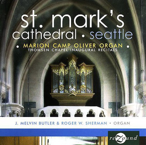 Stanley / Clarke / Buxtehude / Butler / Sherman - Thomsen Chapel Inaugural Recitals - Music CD