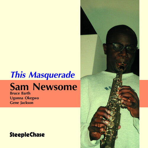 Newsome,sam - This Masquerade - Music CD