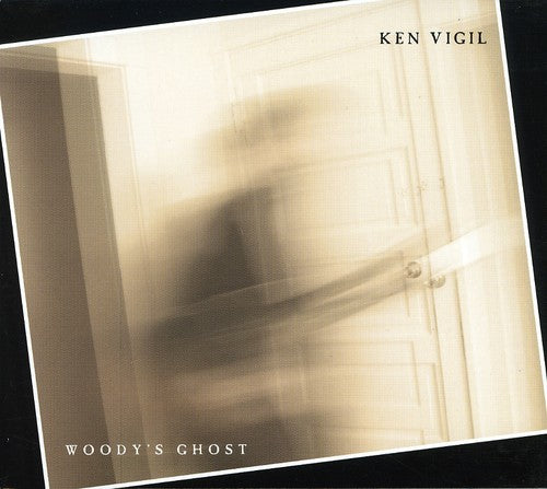 the album cover for Ken Vigil - Woody's Ghost